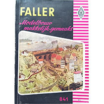 Faller 841V - Modelbouw makkelijk gemaakt - 50/60-er jaren